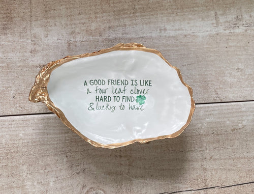 Friends Are Like Four Leaf Clovers Trinket Dish