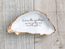 Load image into Gallery viewer, WS Oyster Shell Trinket Dish Live In The Sunshine
